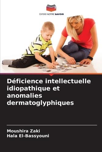 Déficience intellectuelle idiopathique et anomalies dermatoglyphiques