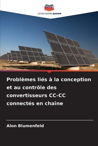Problèmes liés à la conception et au contrôle des convertisseurs CC-CC connectés en chaîne