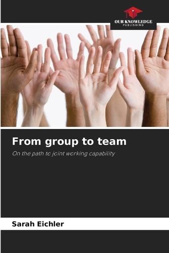 From group to team