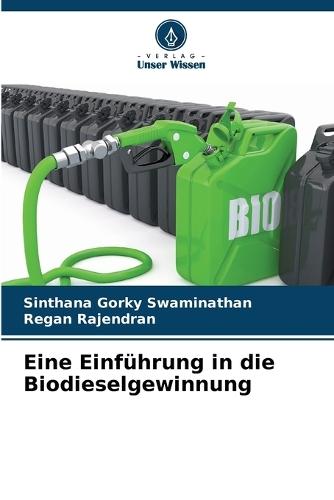 Eine Einführung in die Biodieselgewinnung