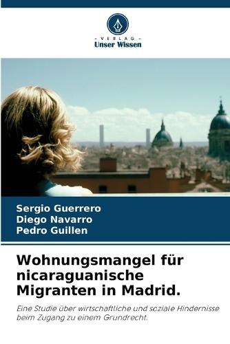 Wohnungsmangel für nicaraguanische Migranten in Madrid.