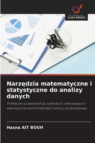 Narzędzia matematyczne i statystyczne do analizy danych