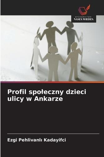 Profil spoleczny dzieci ulicy w Ankarze