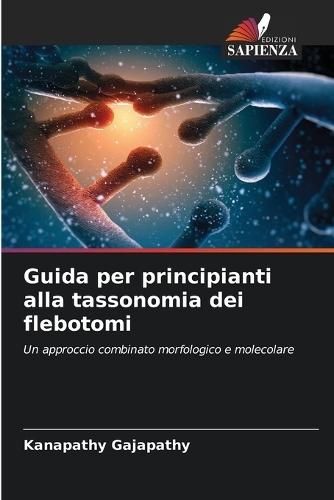 Guida per principianti alla tassonomia dei flebotomi