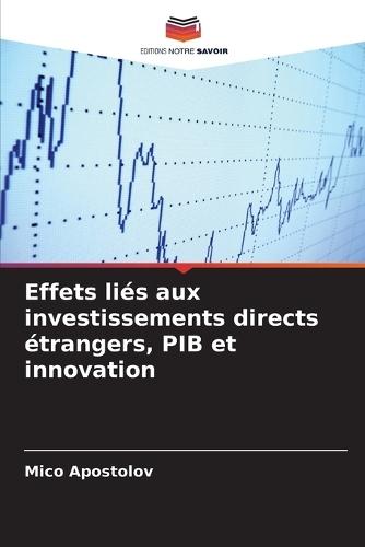 Effets liés aux investissements directs étrangers, PIB et innovation