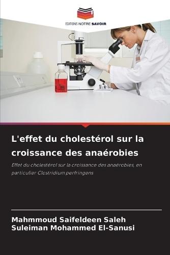 L'effet du cholestérol sur la croissance des anaérobies