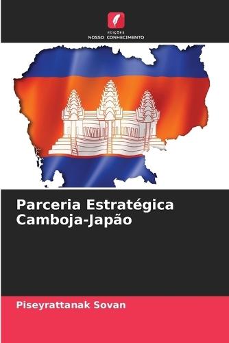 Parceria Estratégica Camboja-Japão