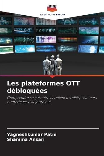 Les plateformes OTT débloquées