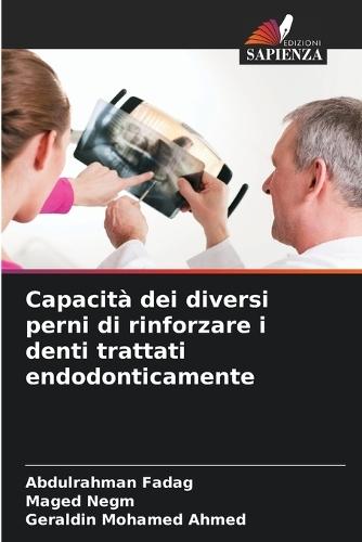 Capacità dei diversi perni di rinforzare i denti trattati endodonticamente