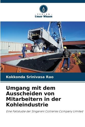 Umgang mit dem Ausscheiden von Mitarbeitern in der Kohleindustrie