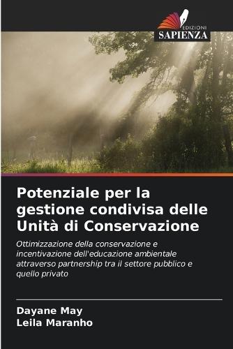 Potenziale per la gestione condivisa delle Unità di Conservazione