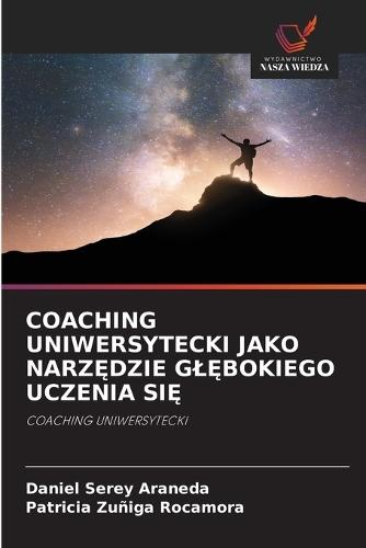 Coaching Uniwersytecki Jako NarzĘdzie GlĘbokiego Uczenia SiĘ