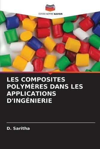 Les Composites Polymères Dans Les Applications d'Ingénierie