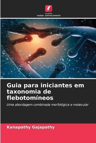 Guia para iniciantes em taxonomia de flebotomíneos