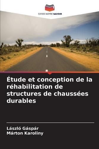 Étude et conception de la réhabilitation de structures de chaussées durables