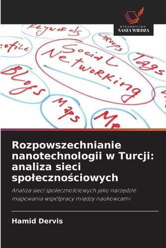 Rozpowszechnianie nanotechnologii w Turcji: analiza sieci spolecznościowych