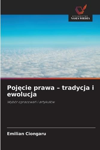 Pojęcie prawa - tradycja i ewolucja