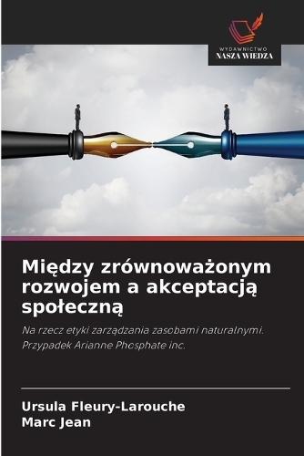 Między zrównoważonym rozwojem a akceptacją spoleczną