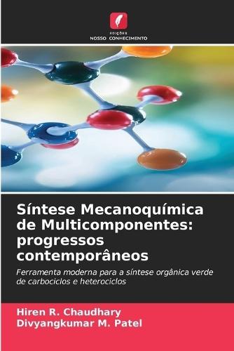 Síntese Mecanoquímica de Multicomponentes: progressos contemporâneos