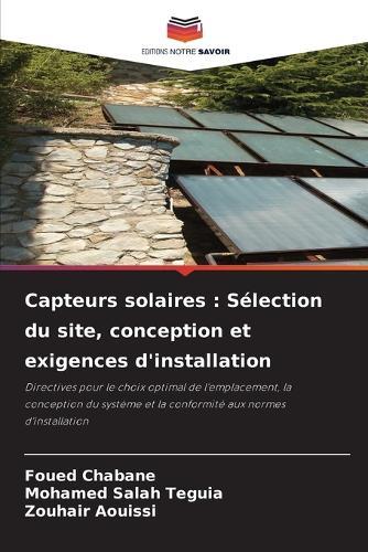 Capteurs solaires: Sélection du site, conception et exigences d'installation