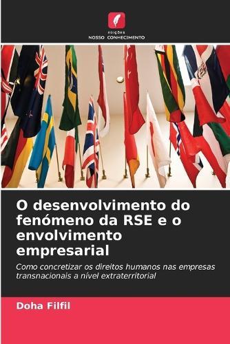 O desenvolvimento do fenómeno da RSE e o envolvimento empresarial