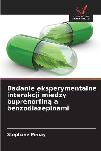 Badanie eksperymentalne interakcji między buprenorfiną a benzodiazepinami
