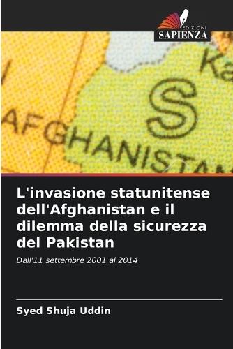 L'invasione statunitense dell'Afghanistan e il dilemma della sicurezza del Pakistan