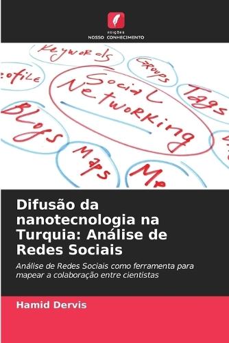 Difusão da nanotecnologia na Turquia: Análise de Redes Sociais