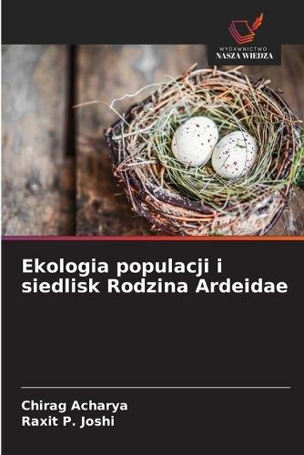Ekologia populacji i siedlisk Rodzina Ardeidae