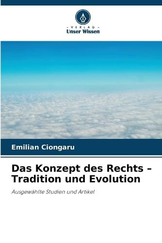 Das Konzept des Rechts - Tradition und Evolution