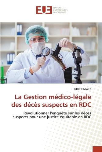 La Gestion médico-légale des décès suspects en RDC