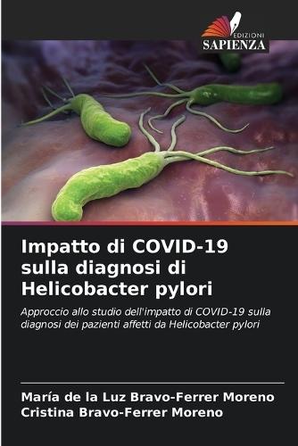 Impatto di COVID-19 sulla diagnosi di Helicobacter pylori
