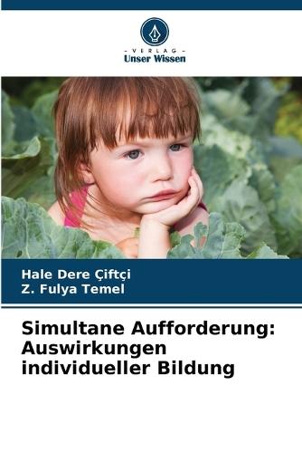 Simultane Aufforderung: Auswirkungen individueller Bildung