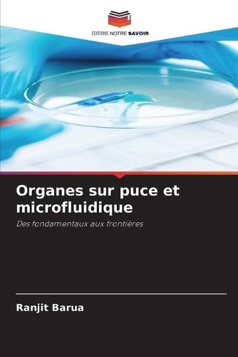 Organes sur puce et microfluidique