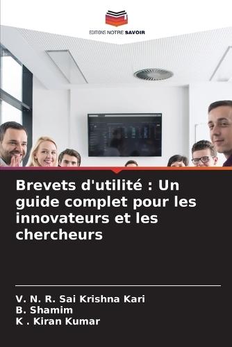 Brevets d'utilité: Un guide complet pour les innovateurs et les chercheurs