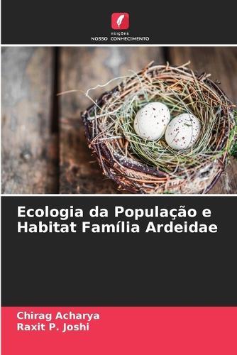 Ecologia da População e Habitat Família Ardeidae