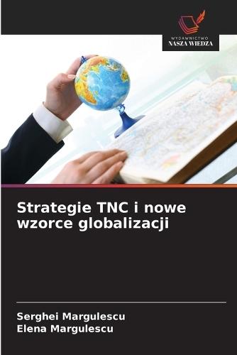 Strategie TNC i nowe wzorce globalizacji