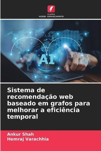 Sistema de recomendação web baseado em grafos para melhorar a eficiência temporal