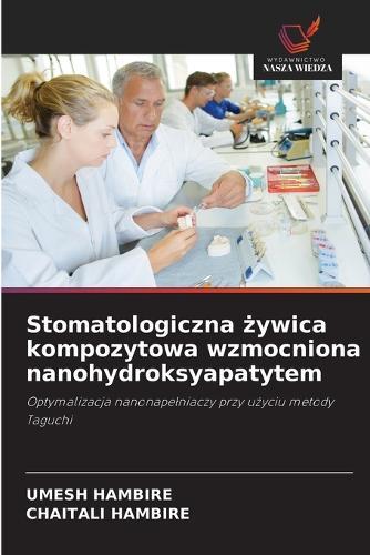 Stomatologiczna żywica kompozytowa wzmocniona nanohydroksyapatytem