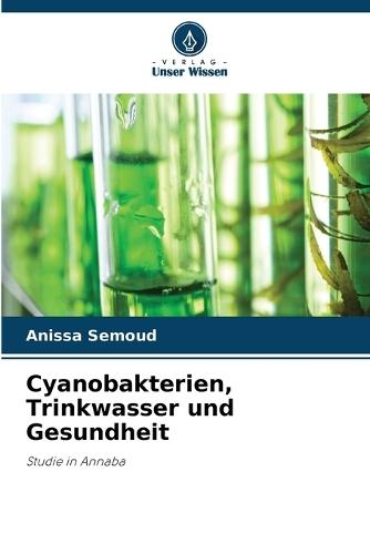 Cyanobakterien, Trinkwasser und Gesundheit