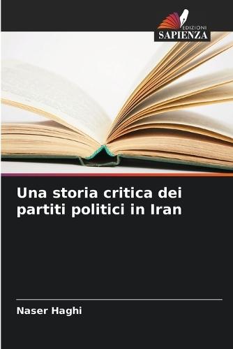 Una storia critica dei partiti politici in Iran