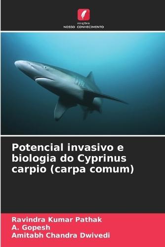 Potencial invasivo e biologia do Cyprinus carpio (carpa comum)