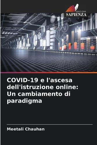 COVID-19 e l'ascesa dell'istruzione online: Un cambiamento di paradigma