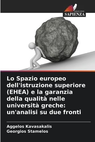 Lo Spazio europeo dell'istruzione superiore (EHEA) e la garanzia della qualità nelle università greche: un'analisi su due fronti
