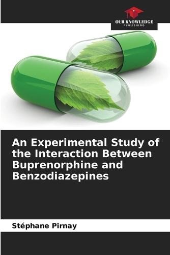 An Experimental Study of the Interaction Between Buprenorphine and Benzodiazepines