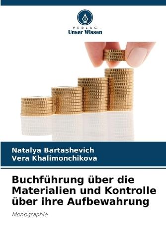 Buchführung über die Materialien und Kontrolle über ihre Aufbewahrung