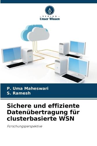 Sichere und effiziente Datenübertragung für clusterbasierte WSN