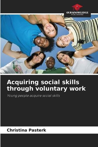 Acquiring social skills through voluntary work