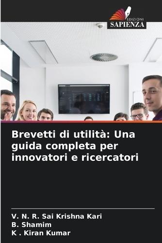 Brevetti di utilità: Una guida completa per innovatori e ricercatori