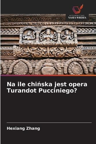 Na ile chińska jest opera Turandot Pucciniego?